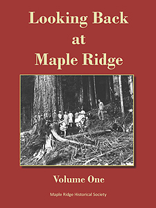 Looking Back at Maple Ridge - Volume One